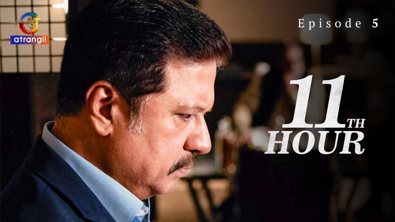 11th Hour | Season 01 | Episode 05